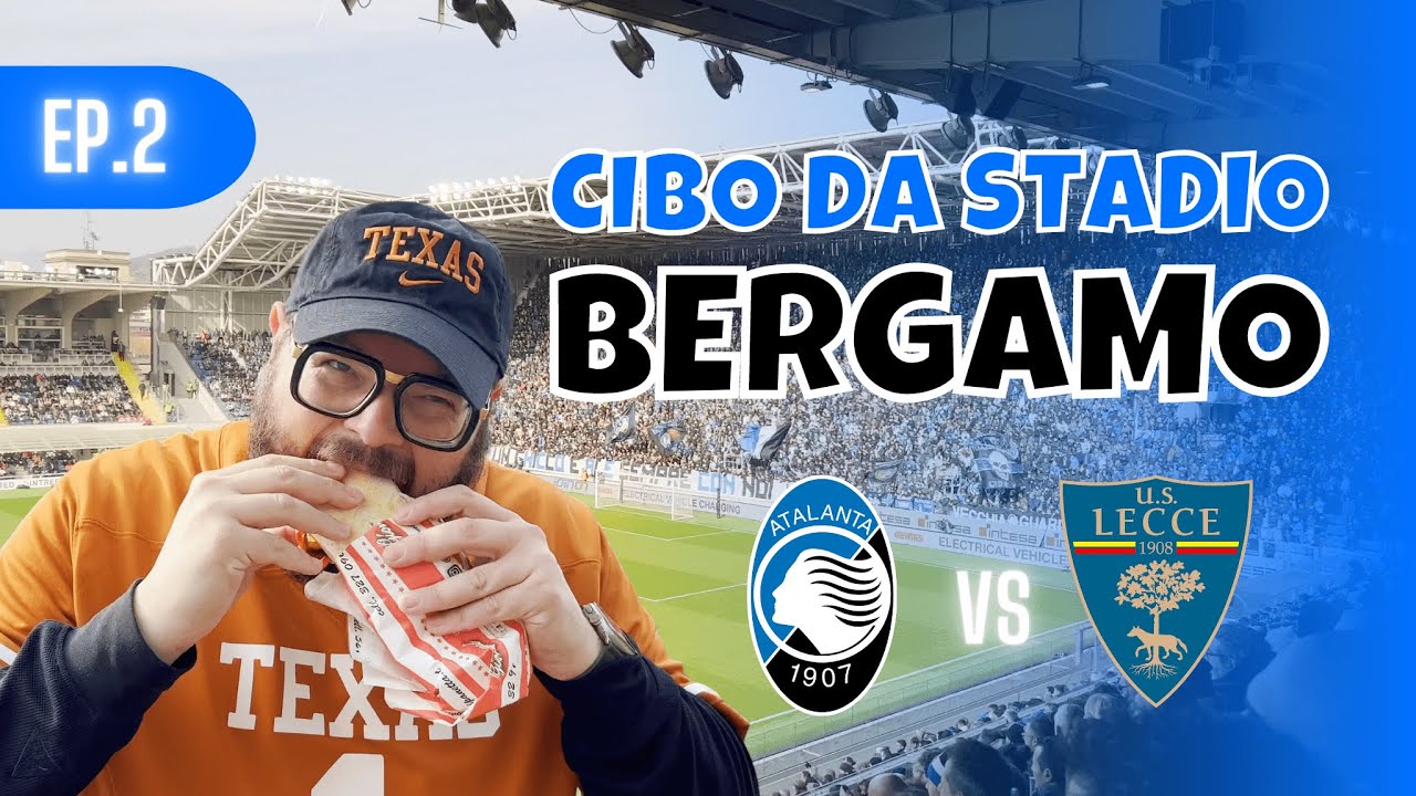 Come si mangia al GEWISS STADIUM?  [Cibo da stadio ep.2 | Atalanta-Lecce] | MochoHf