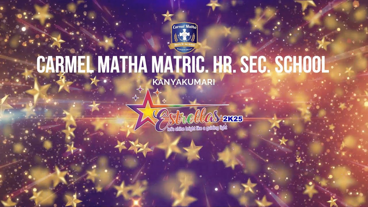 ESTRELLAS 2K25|ANNUAL DAY CELEBRATION - 2025 | HIGHLIGHTS | Carmel Matha MHSS #ESTRELLAS2K25 #CMMHSS