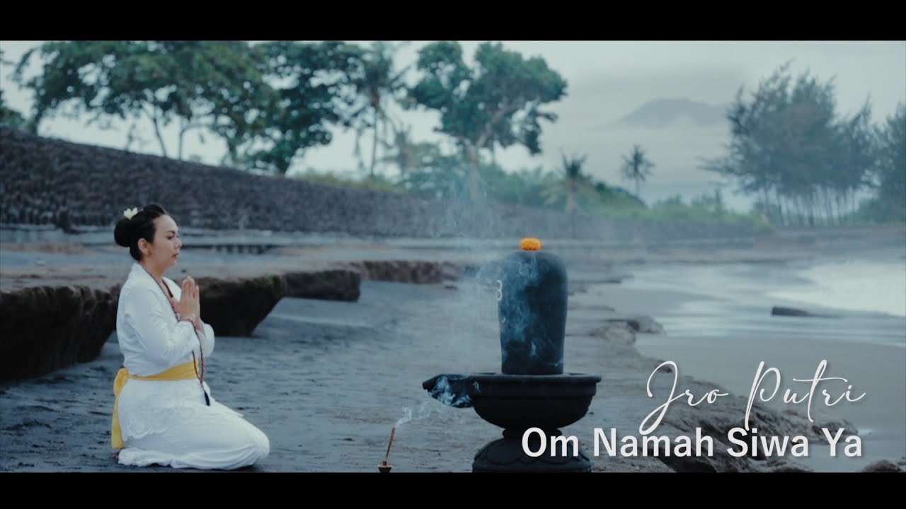 Om Namah Siwa Ya - Voc. Jro Putri
