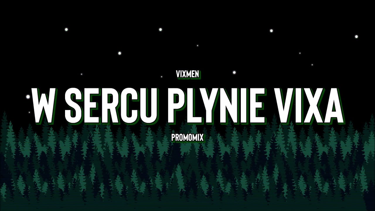 Vixmen - W Sercu Płynie Vixa [PROMOMIX]