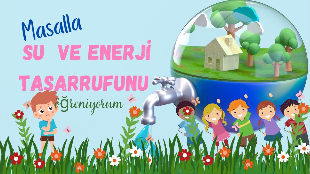 Masalla Su ve Enerji Tasarrufunu Öğreniyorum