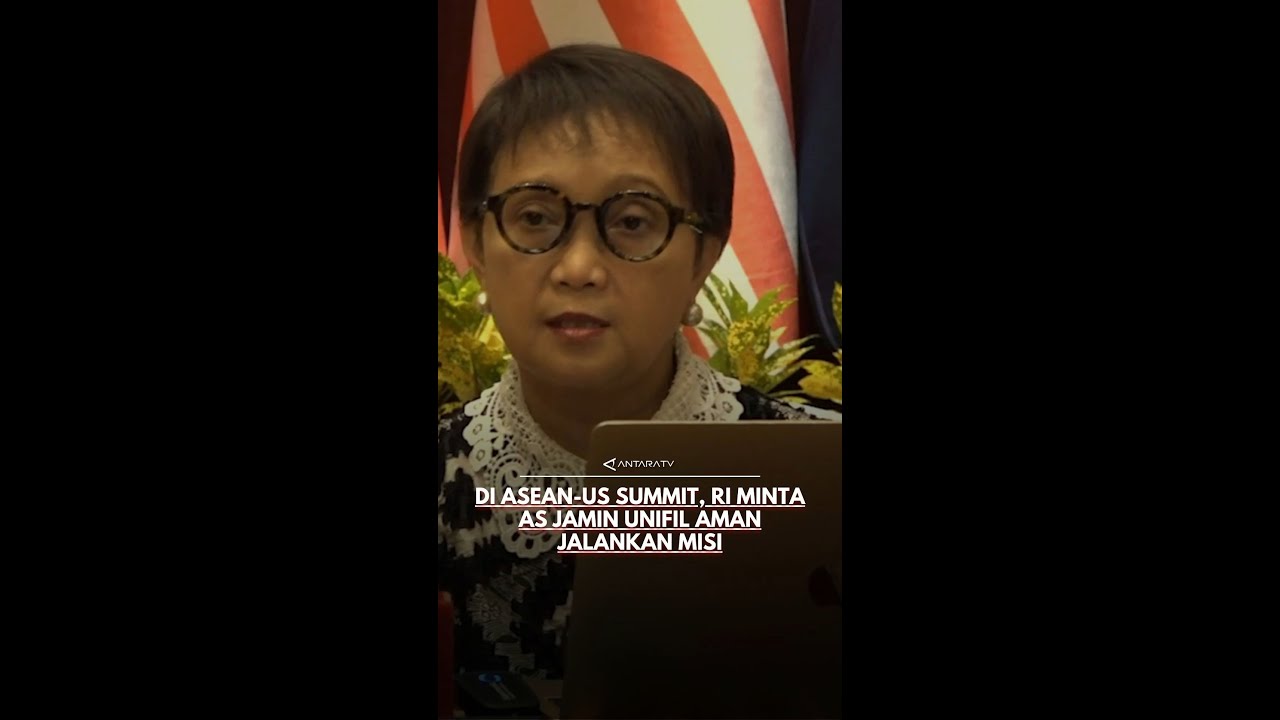 Di ASEAN-US Summit, RI Minta AS Jamin UNIFIL Aman Jalankan Misi