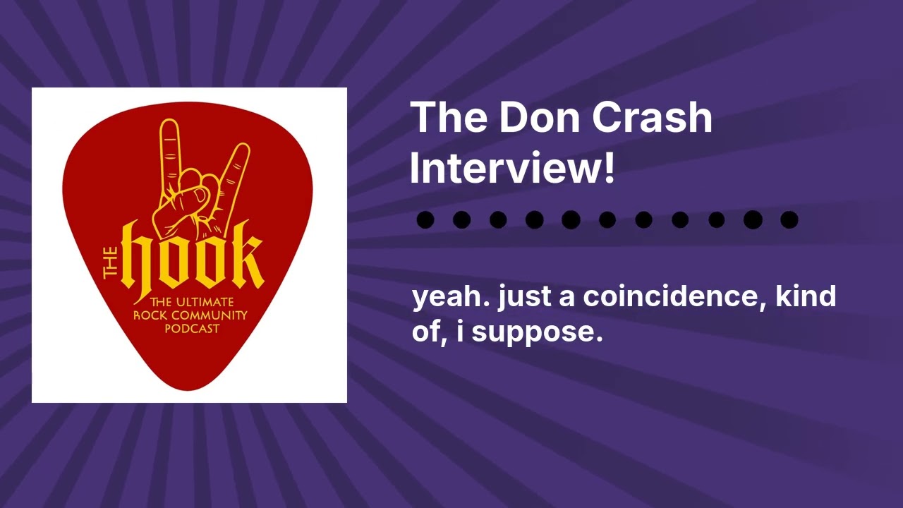 The Don Crash Interview! | The Hook Rocks!