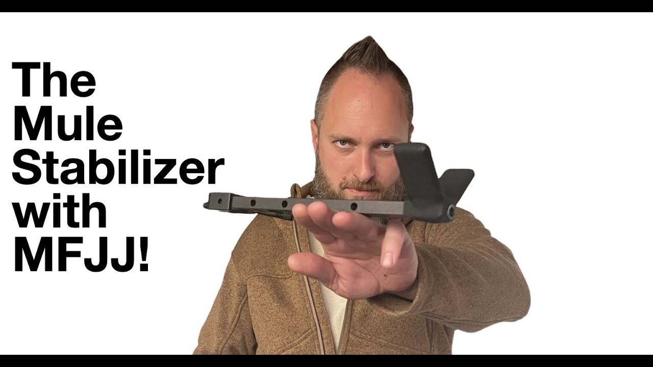 The Mule Stabilizer with MFJJ!