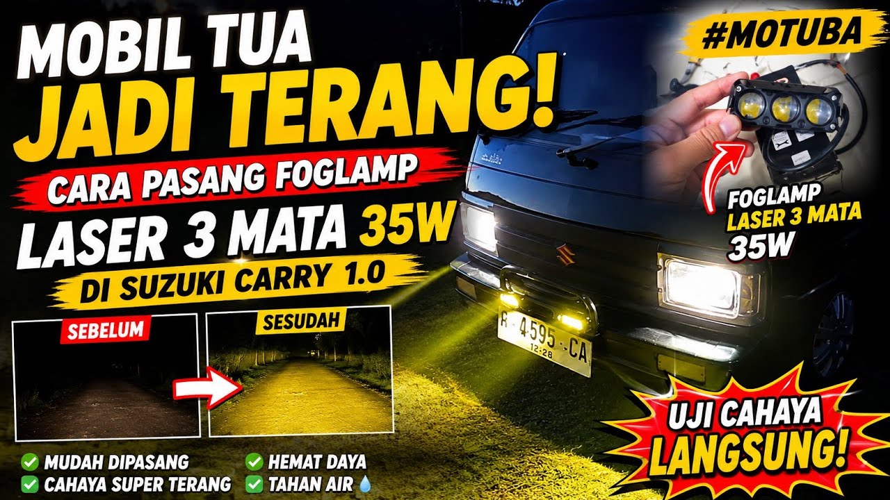 lampu Mobil Tua JADI TERANG Banget! Pasang Foglamp Laser 3 Mata 35W di Suzuki Carry 1.0 lampu motuba