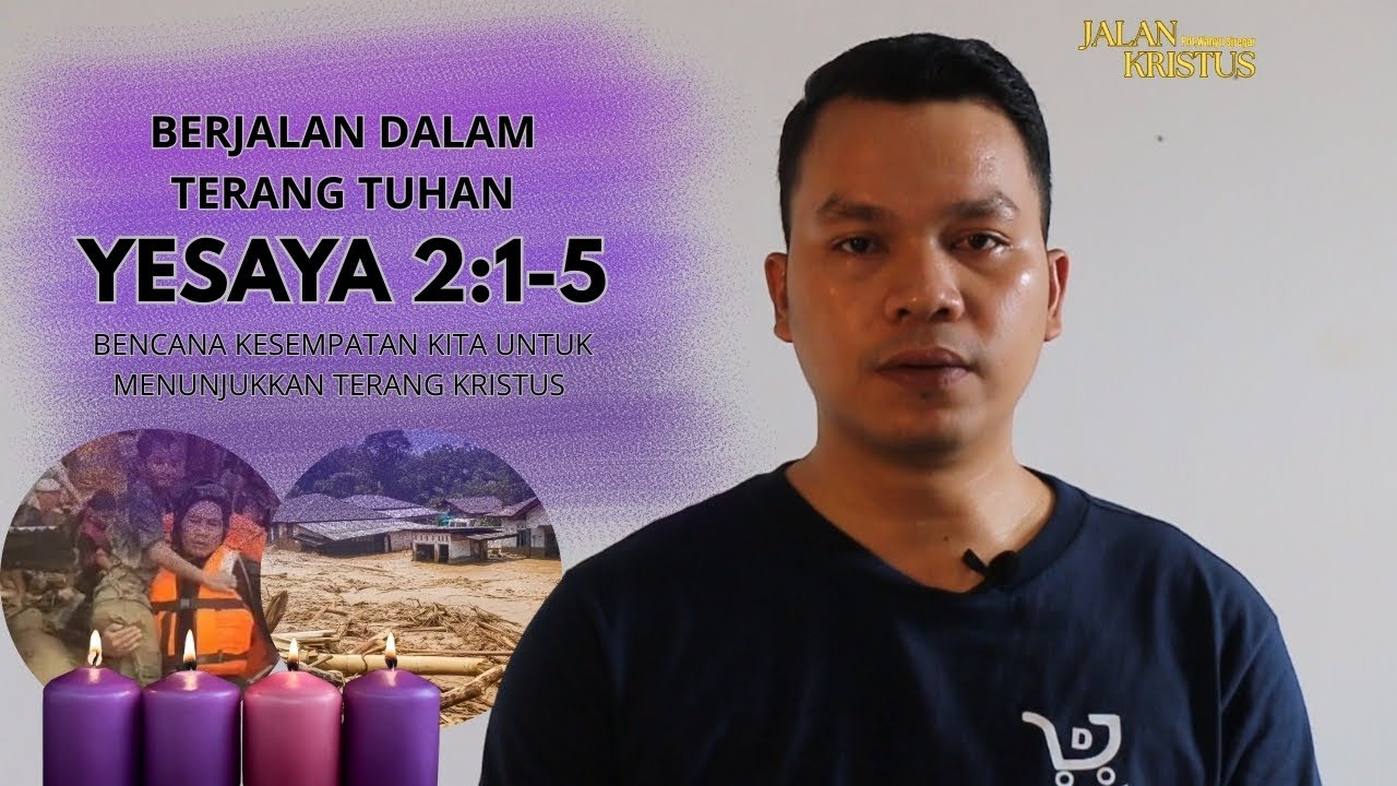 YESAYA 2:1-5 - Berjalan Dalam Terang Tuhan | Pdt.Wahyu Siregar