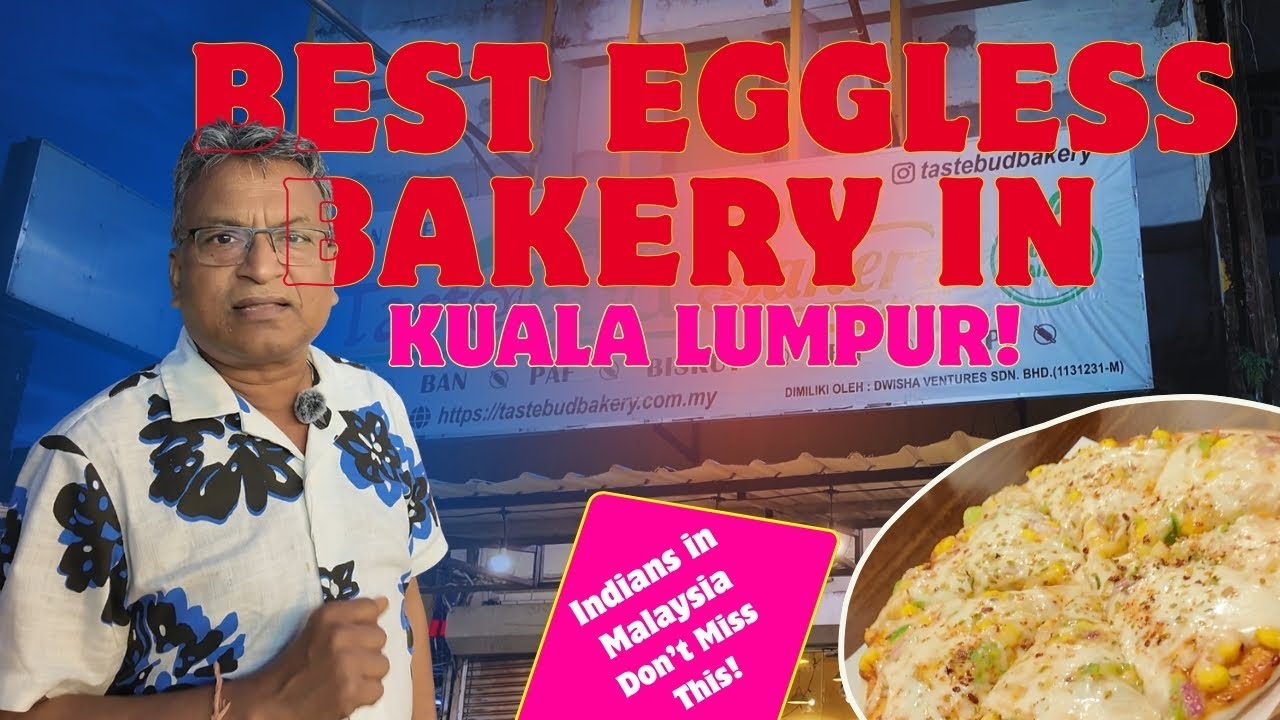 Best Eggless Bakery in Malaysia | TasteBud Bakery Review by Indian Vlogger