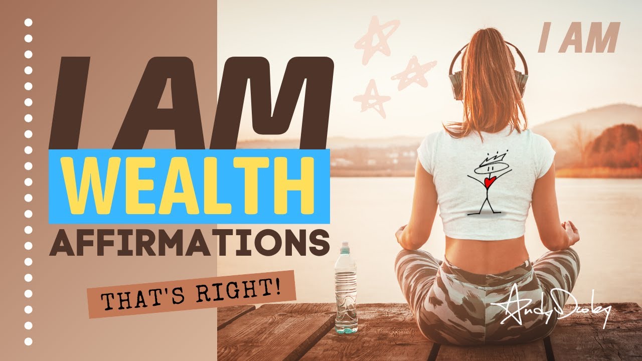 I AM Affirmations for Wealth & Abundance