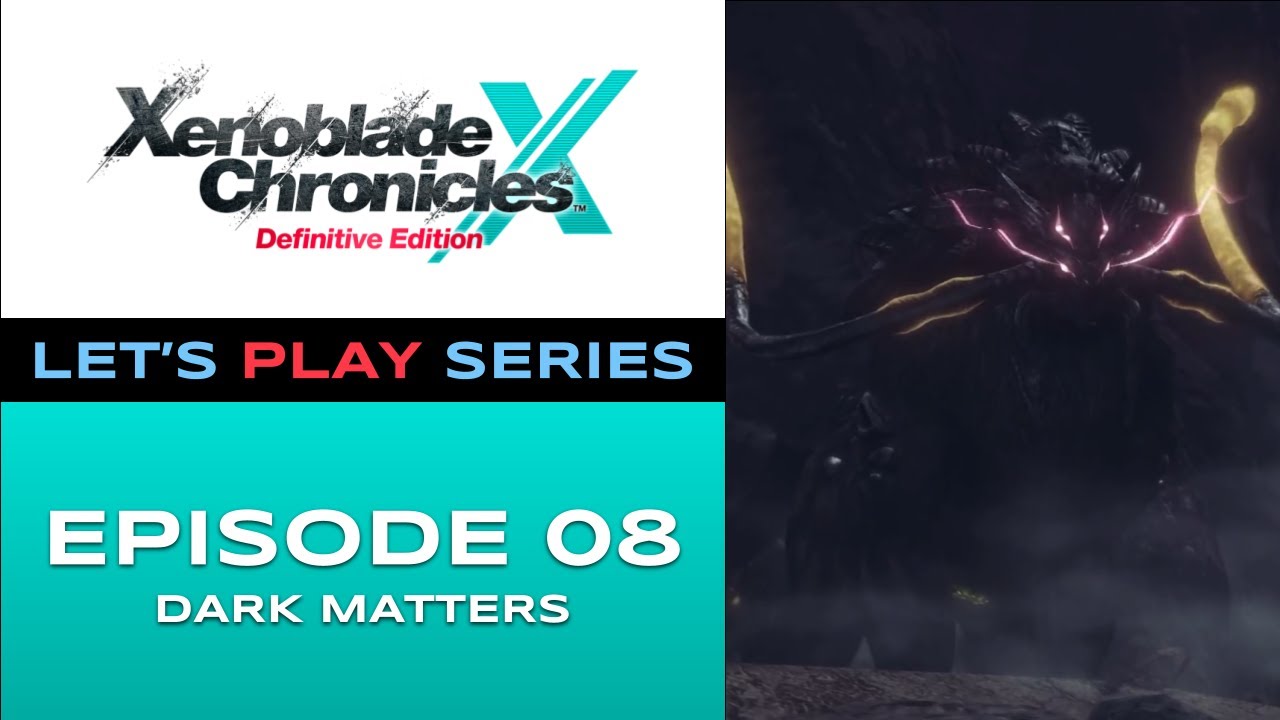 Xenoblade Chronicles X (Switch) - Episode 8/24 - Let&rsquo;s Play Series - Full Gameplay