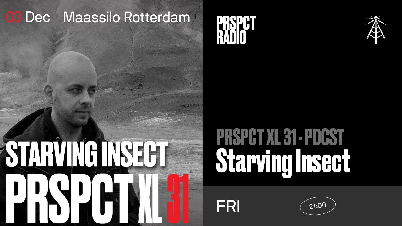 PRSPCT XL31 PDCST - Starving Insect