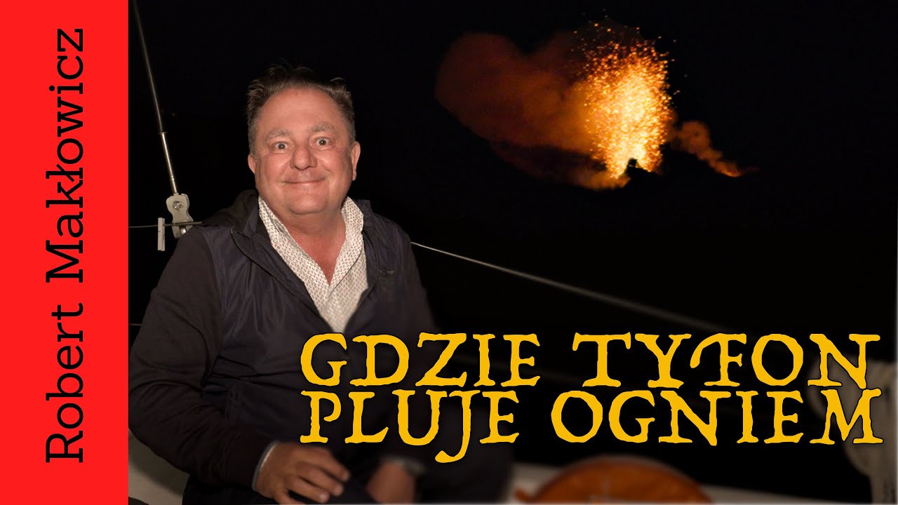ROBERT MAKŁOWICZ WŁOCHY odc.187  „Gdzie Tyfon pluje ogniem