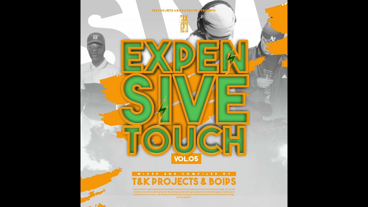 Expensive Touch Vol.05(T&K Birthday Mix)mixed and compiled by T&K Projects & Boips