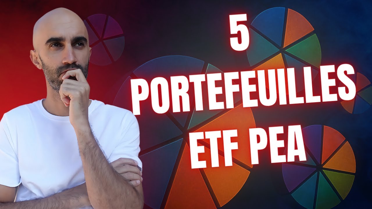 5 exemples de portefeuille d'ETF PEA Long Terme