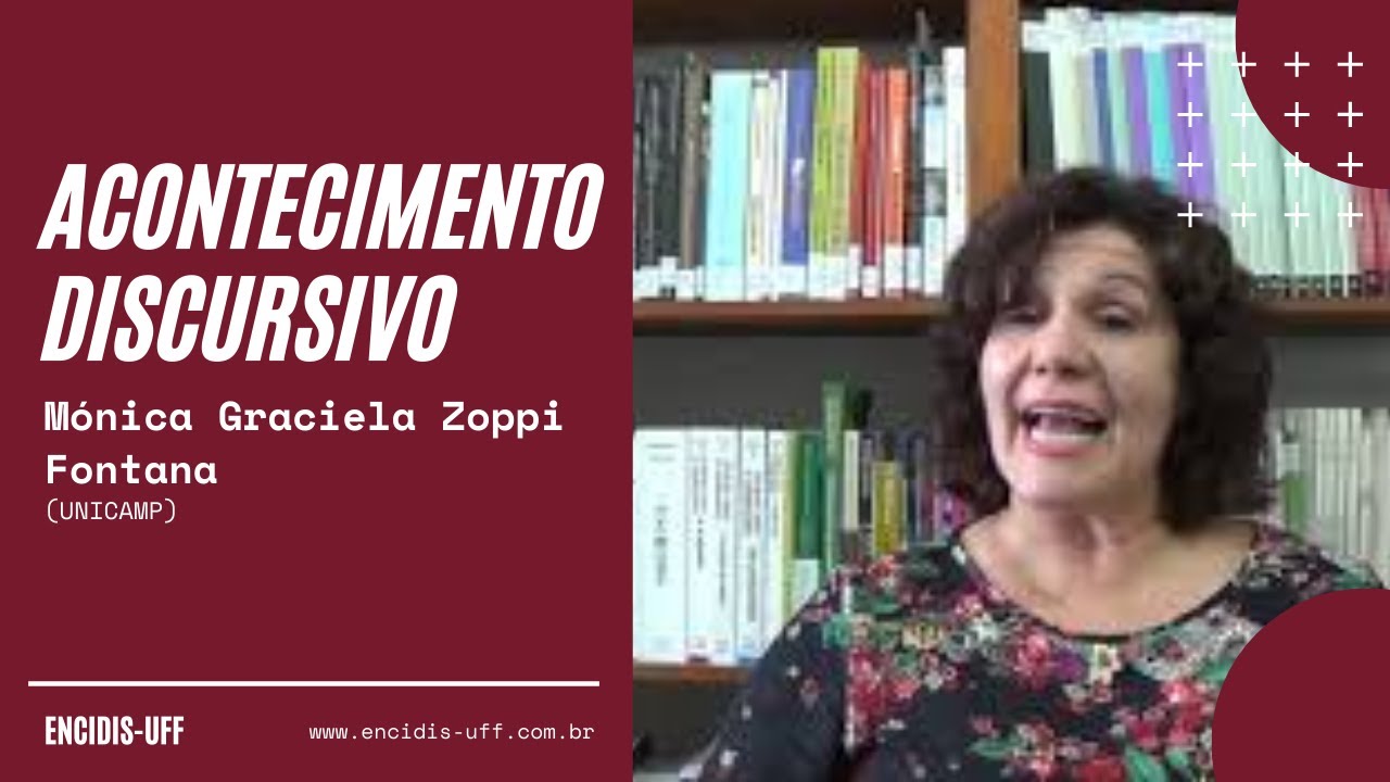 Acontecimento Discursivo - Mónica Graciela Zoppi Fontana (UNICAMP)