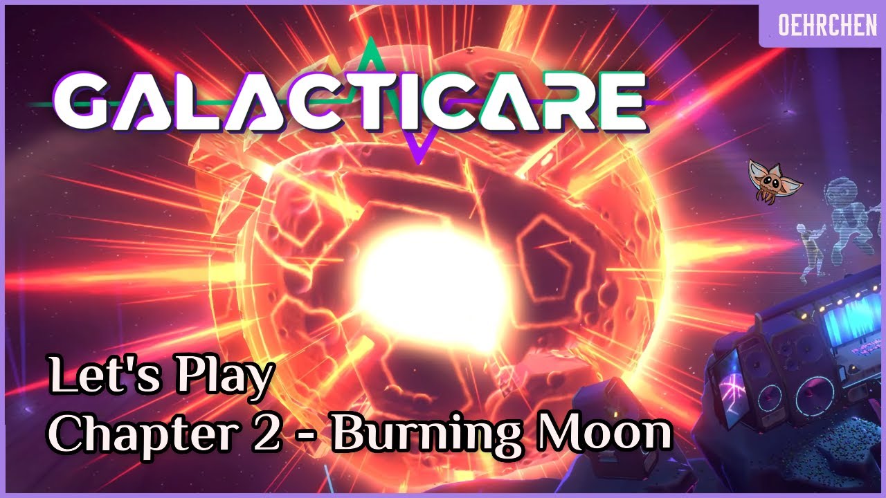 Galacticare:  Chapter 2 Burning Moon - Full Gameplay | Blowing up that moon