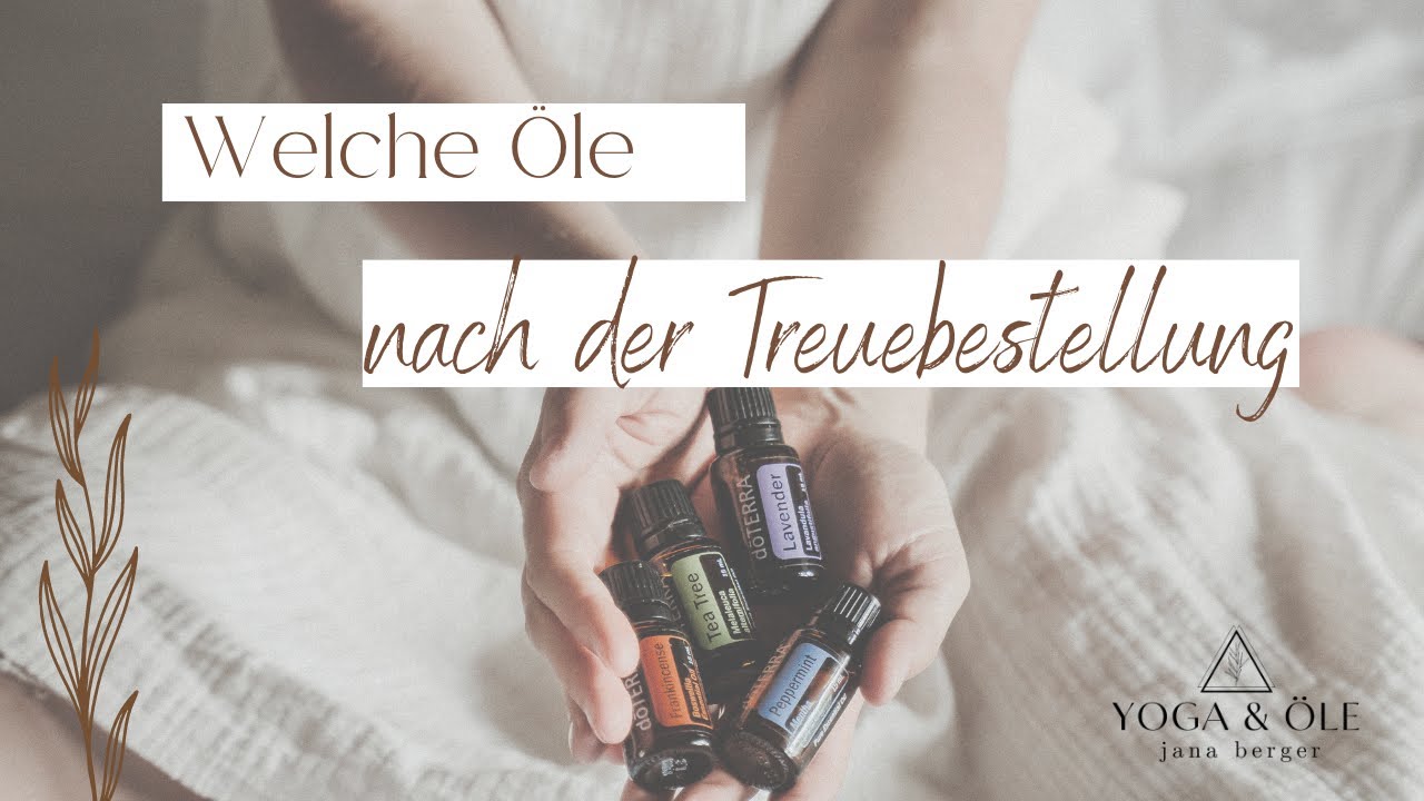 Welche Öle nach dem Starterset?