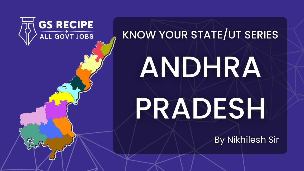 KNOW YOUR STATE/UT SERIES -ANDHRA PRADESH