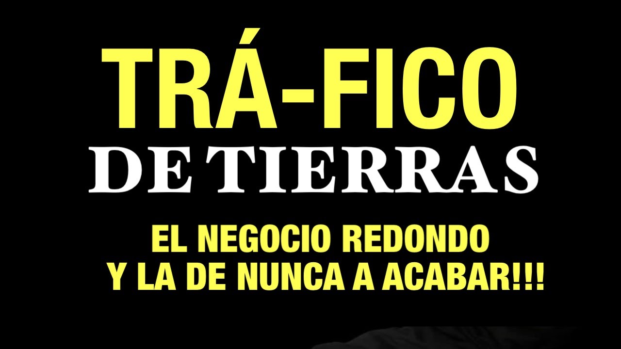 TRAFICO DE TIERRAS - LA MIRADA 05/06/2023