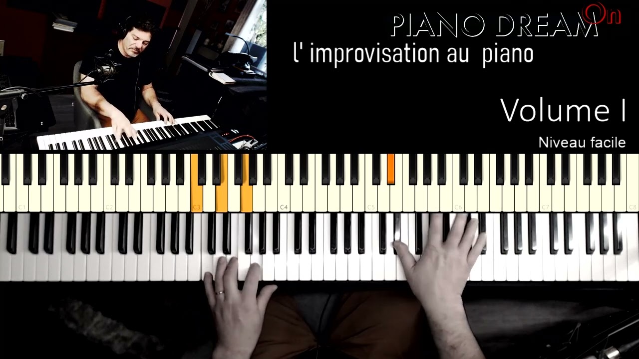 Les secrets de l' improvisation au piano -- VOLUME I