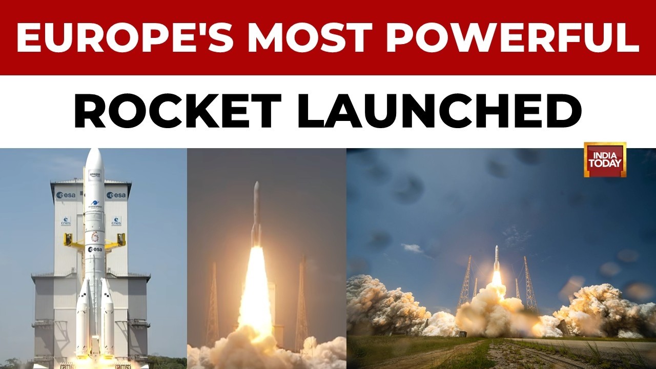 Europe&rsquo;s most powerful Ariane 64 Rocket Launches for First Time | Space News | India Today News