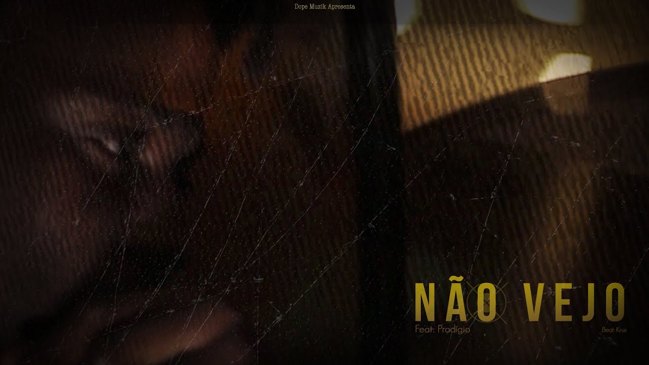 Don G - Não Vejo (Feat: Prodígio)