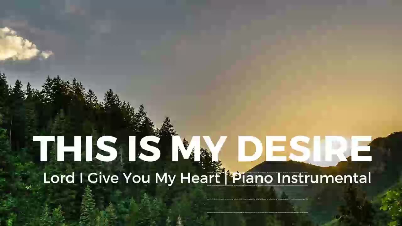 This is my desire: Piano Instrumental COVER