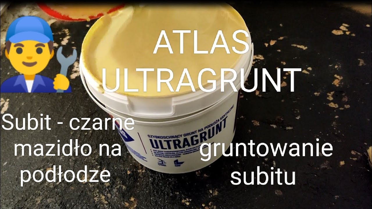 Gruntowanie. Jaki grunt na trudne podłoże? Atlas Ultragrunt vs Subit