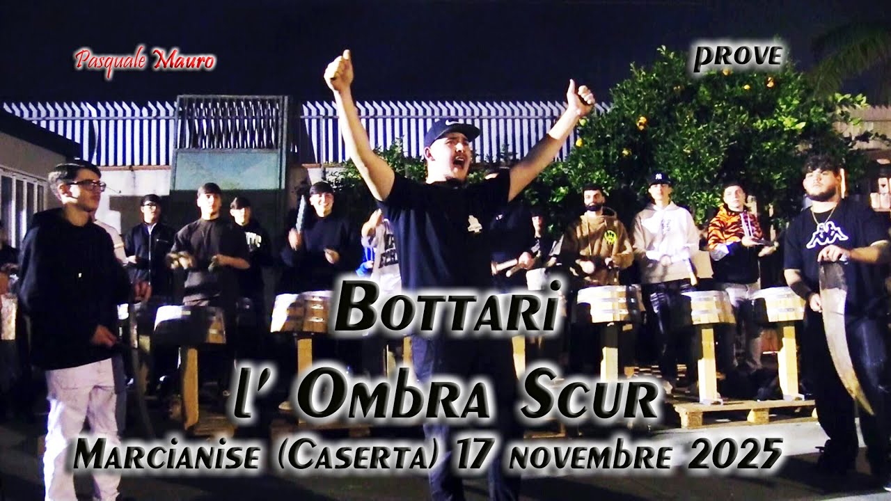 Bottari - l' Ombra Scur - prove - Marcianise (Caserta) 17 novembre 2025