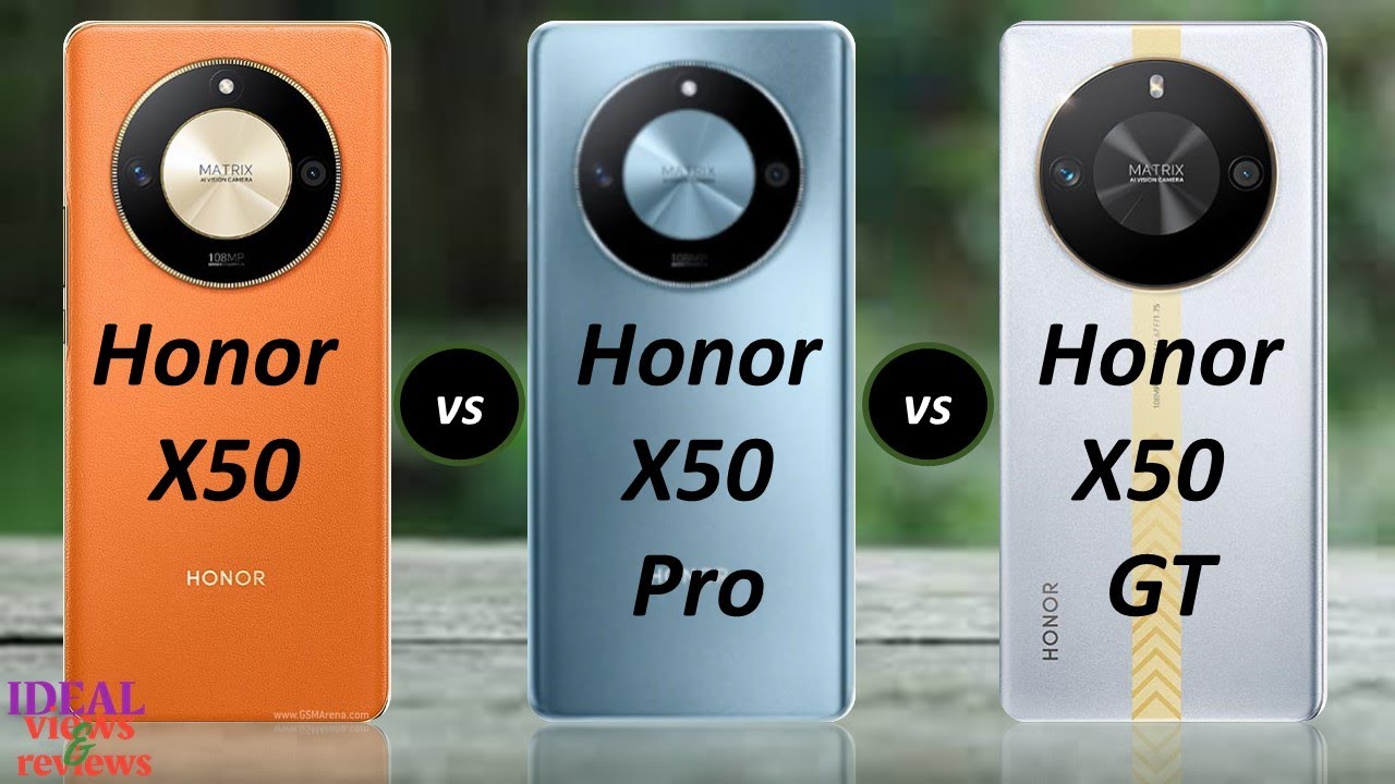 honor x50 vs honor x50 pro vs honor x50 gt 5G