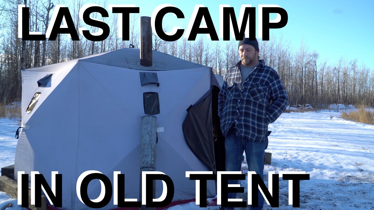 Last Camp In Old Hot Tent
