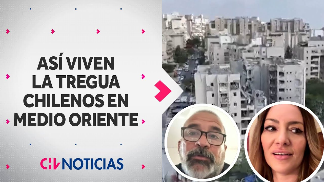 As&iacute; viven los chilenos en Medio Oriente las primeras horas de tregua entre Ir&aacute;n e Israel