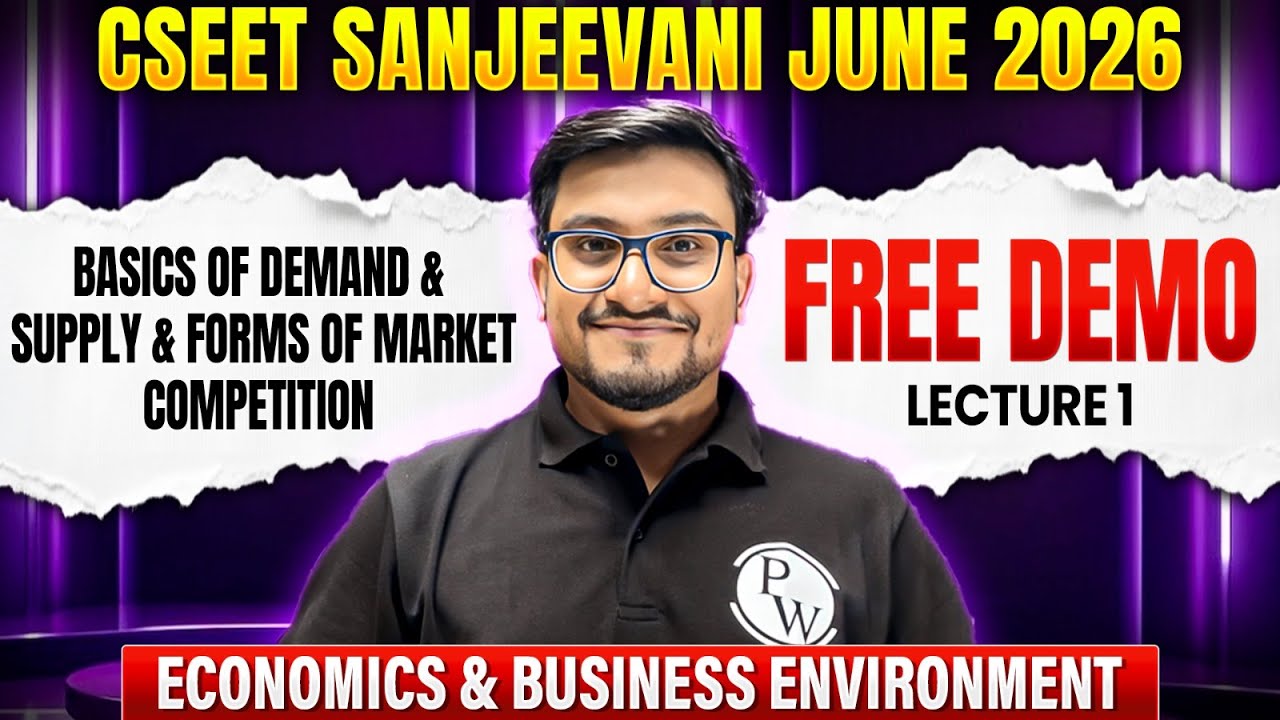 Basics of Demand & Supply & Forms of Market Competition|Eco & Busi Envi.|CSEET Sanjeevani June 2026