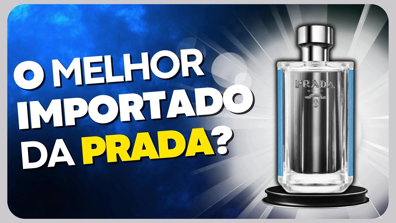 O Melhor IMPORTADO da PRADA ? Perfume PRADA L'HOMME L'EAU da Prada| O CHEIRO DA ELEGÂNCIA