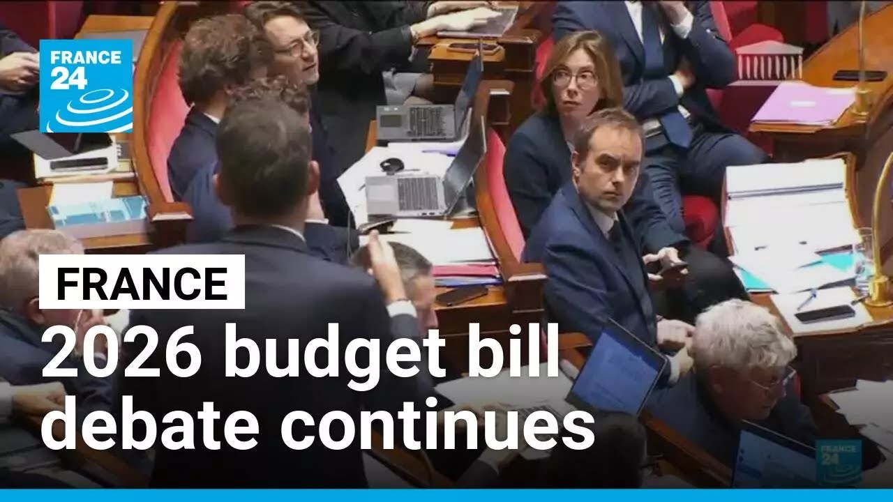 France: 2026 budget bill debate continues &bull; FRANCE 24 English