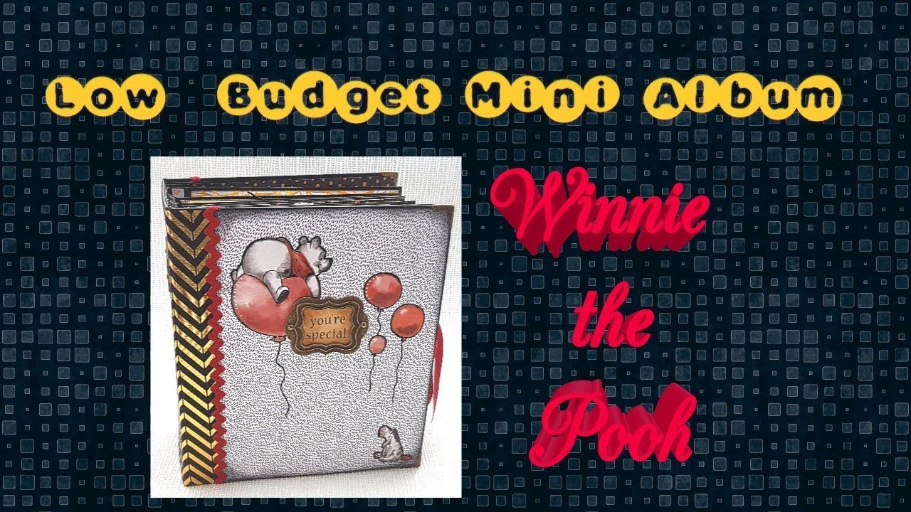LOW BUDGET MINI ALBUM DISNEY WINNIE THE POOH