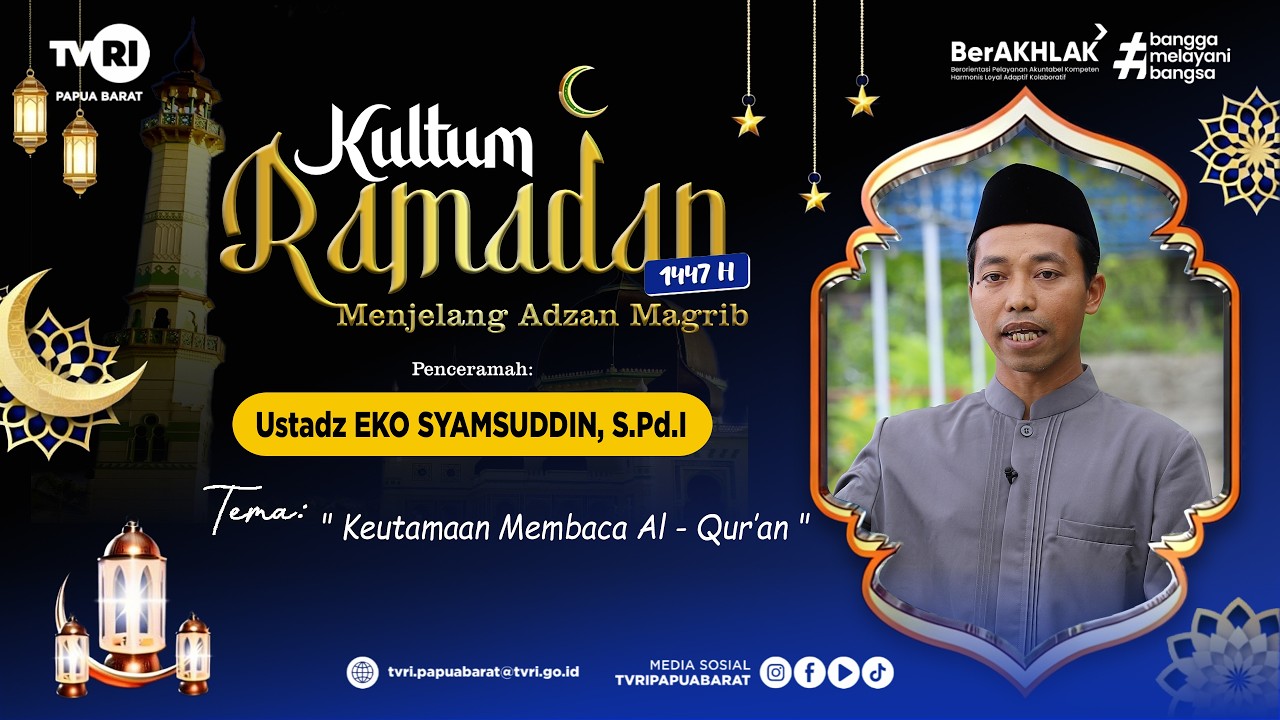 🔴 SIARAN LANGSUNG || KULTUM RAMADAN || KEUTAMAAN MEMBACA AL-QUR'AN