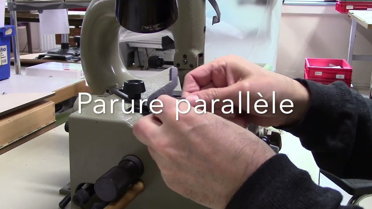 La machine à parer. Maroquinerie. Notions de base