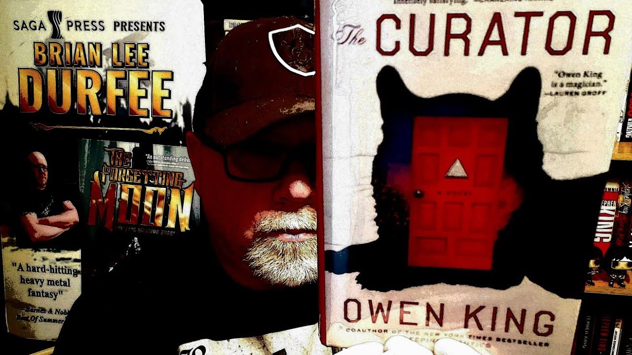 THE CURATOR / Owen King / Book Review / Brian Lee Durfee (spoiler free)