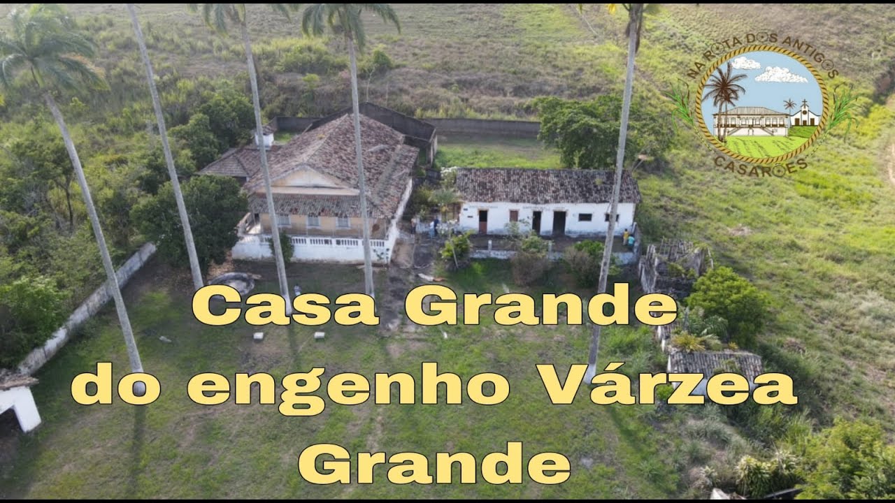 Engenho Várzea Grande, Nazaré da Mata - PE