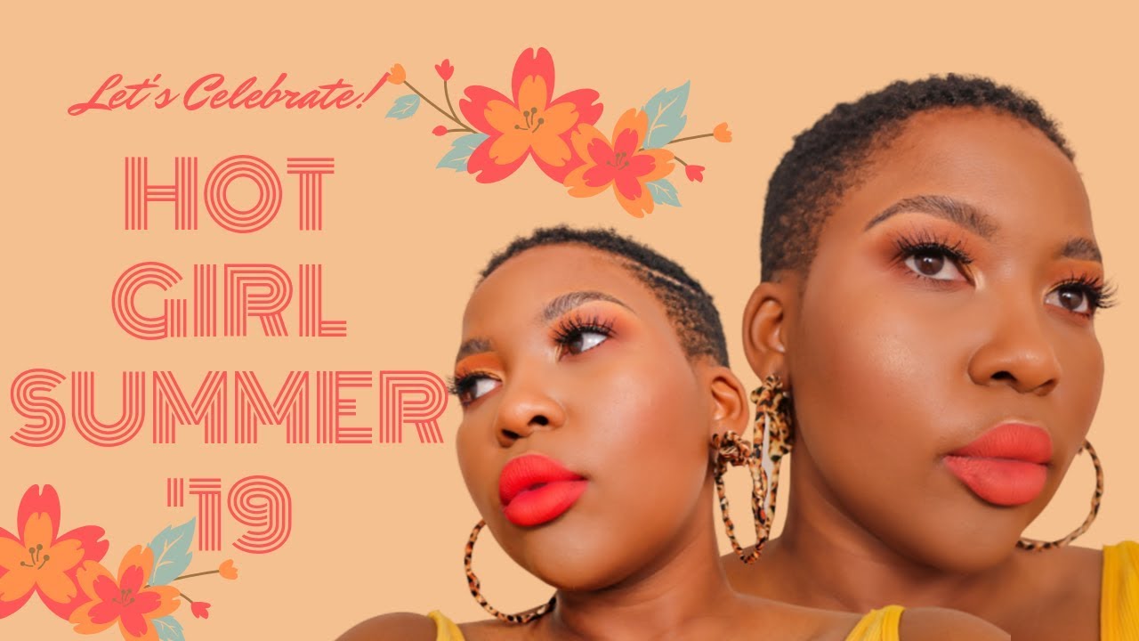 HOT GIRL SUMMER '19 ORANGE MAKEUP LOOK | Melo Moikangwe | South African Youtuber