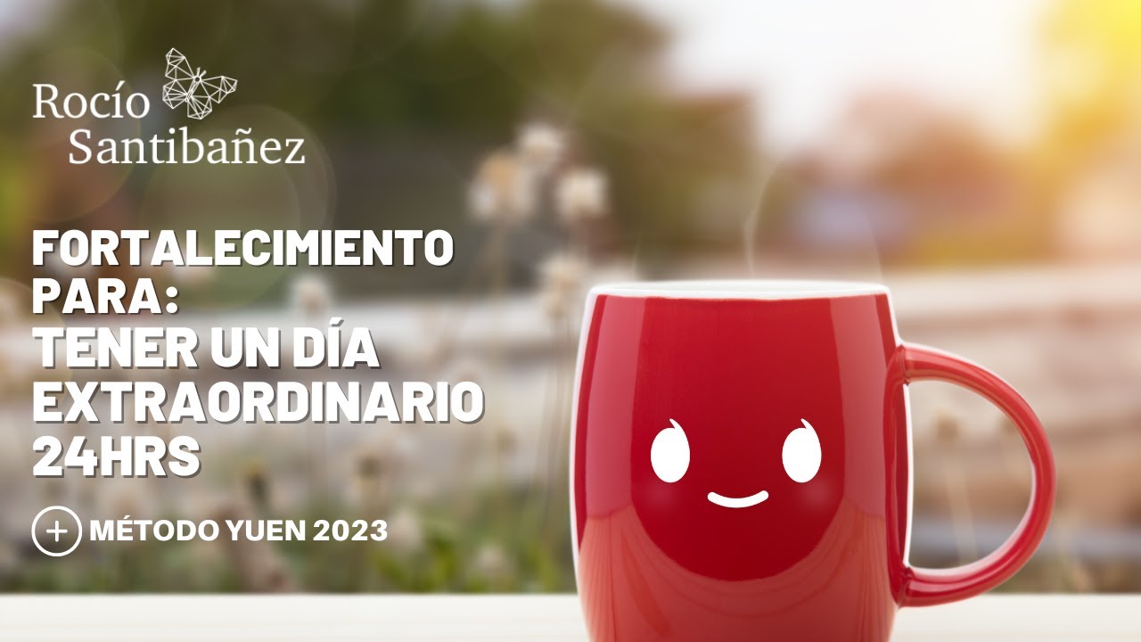 Escucha nuestro FORTALECIMIENTO para tener un día EXTRAORDINARIO las 24hrs.