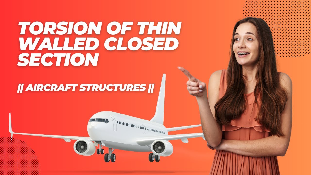 Torsion of thin walled closed section || Aircraft Structures || Aishwarya Dhara