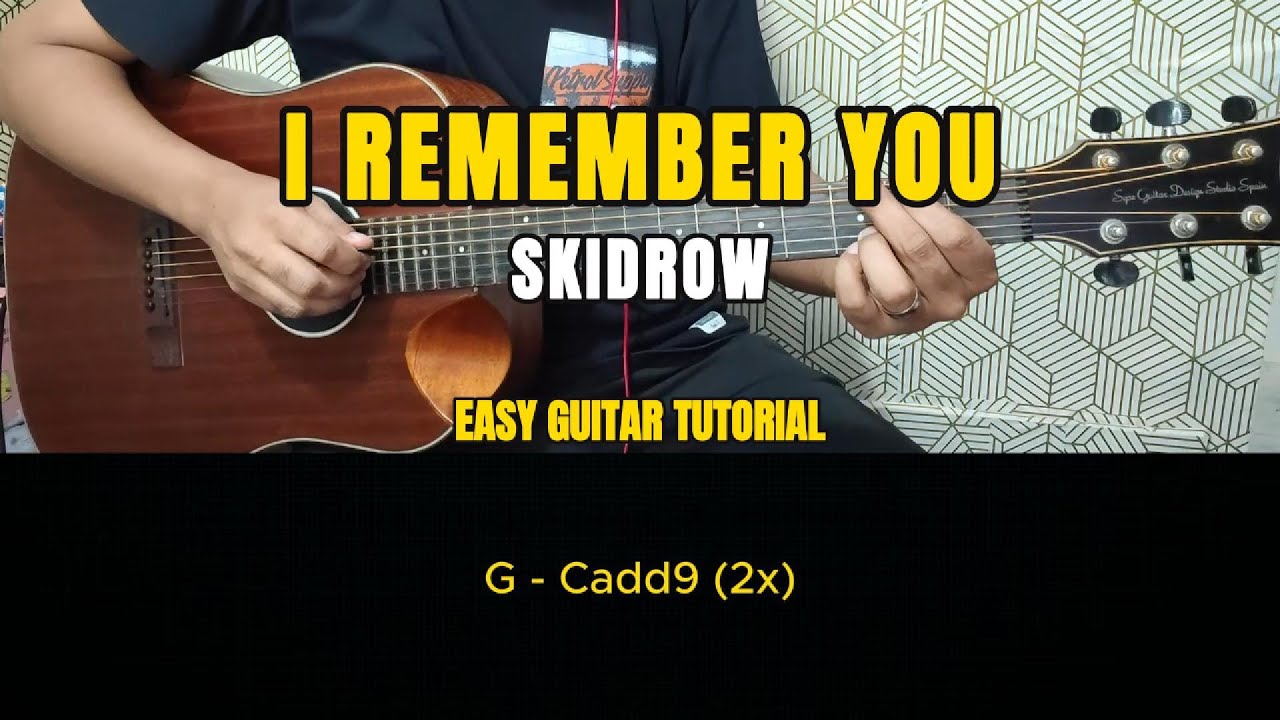 I Remember You - Skidrow | Easy Guitar Tutorial