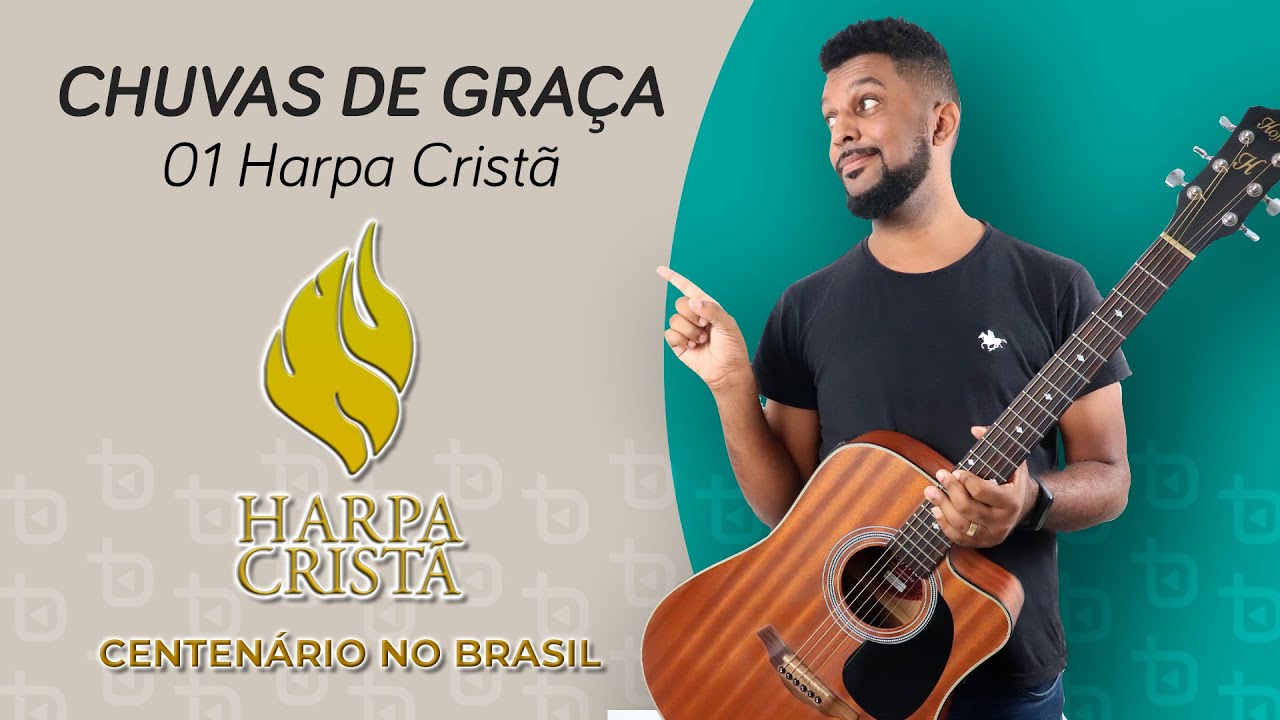 Harpa Cristã 01 - CHUVAS DE GRAÇA