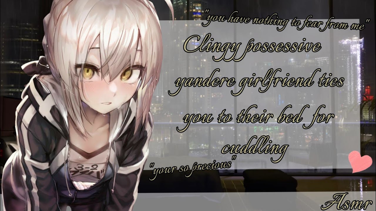 [ASMR] [ROLEPLAY] [F4A] Clingy possessive yandere girlfriend ties you to their bed for cuddling