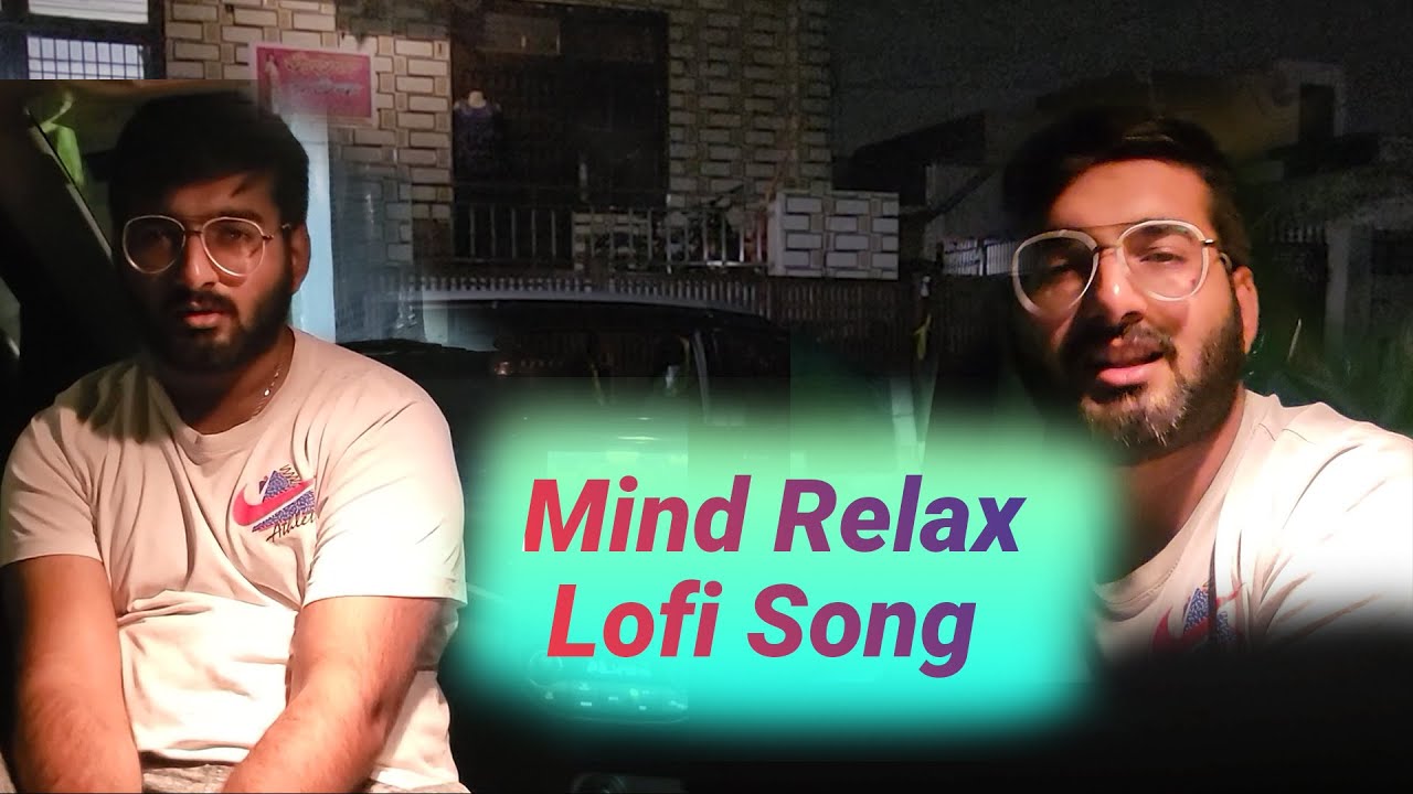 Mind Relax Lofi Song | Mind Relax Lofi Mashup | Mind Fresh Lofi Songs  | Unique Song Edits