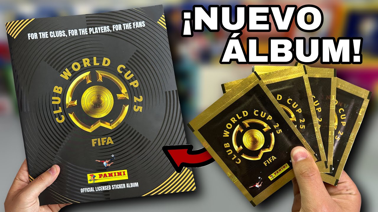 ¡LLEGÓ EL MUNDIAL DE CLUBES 2025! - Review del álbum + 4 SOBRES.