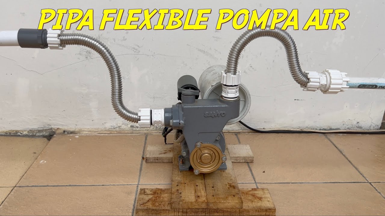 Pipa Flexible Pompa Untuk Meredam Getaran Pompa dan Meningkatkan Aliran Air