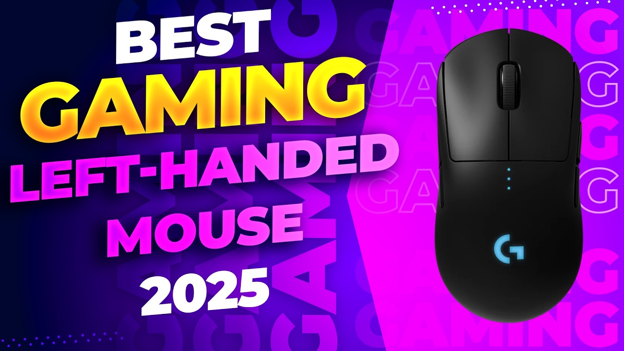Best Left-Handed Mouse for Gaming in 2025: These Will Finally Give Lefties the Gaming Edge!