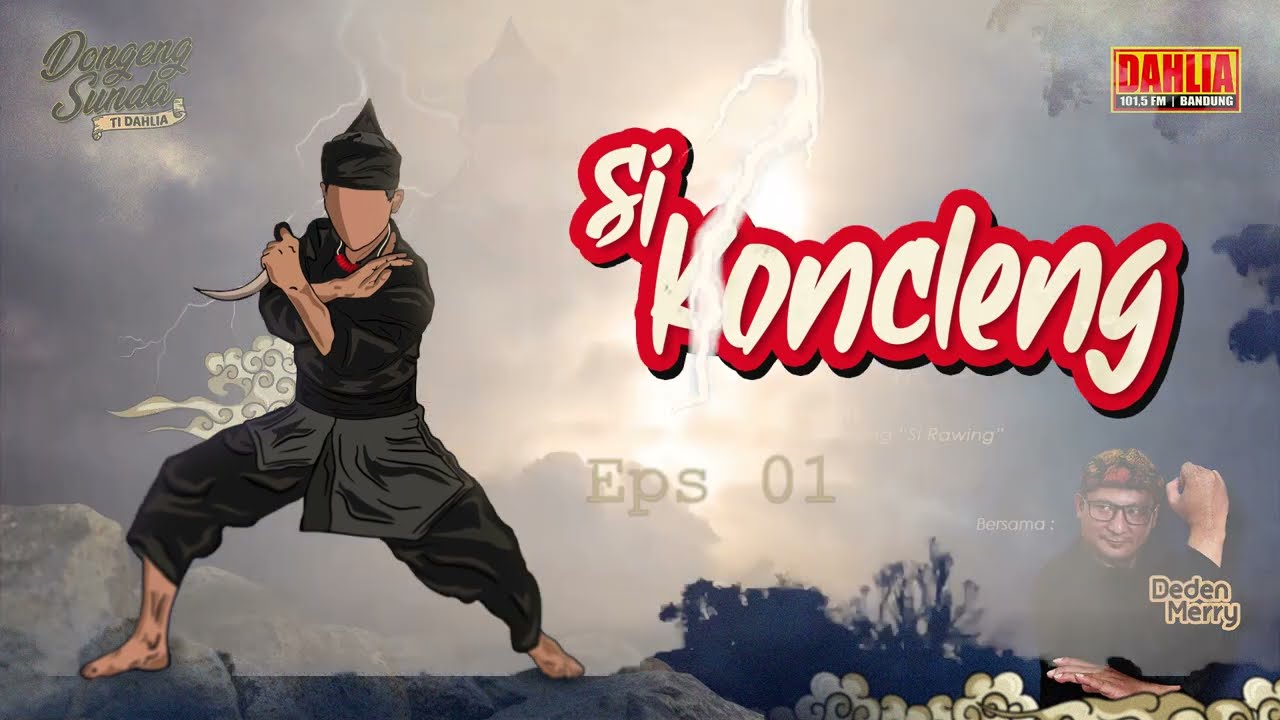 DONGENG SUNDA SI  KONCLENG EPS 1
